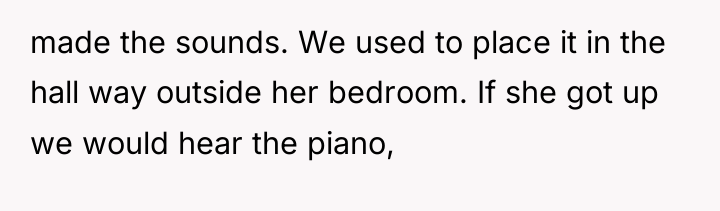 made the sounds. We used to place it in the...