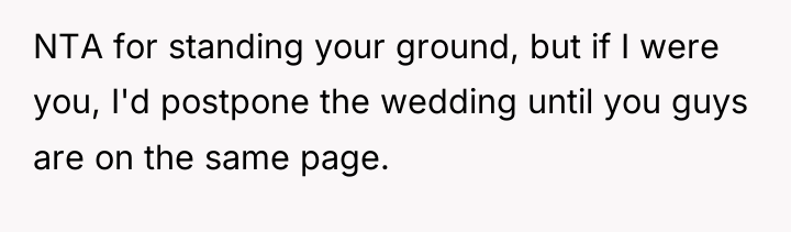 NTA for standing your ground, but if I were you,...