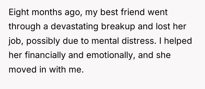 Eight months ago, my best friend went through a devastating...