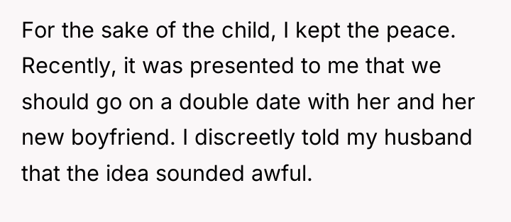 For the sake of the child, I kept the peace....