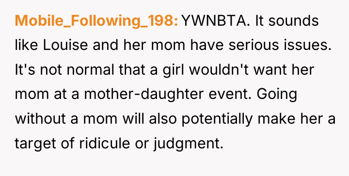 Mobile_Following_198 YWNBTA. It sounds like Louise and her mom have...