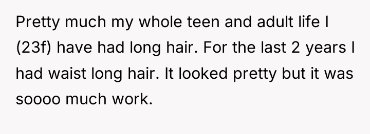 Pretty much my whole teen and adult life I (23f)...