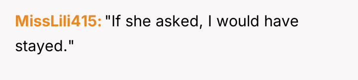 MissLili415 "If she asked, I would have stayed."