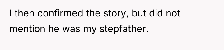 I then confirmed the story, but did not mention he...