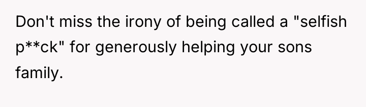Don't miss the irony of being called a "selfish p**ck"...