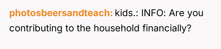 photosbeersandteach kids.: INFO: Are you contributing to the household financially?