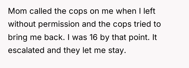 Mom called the cops on me when I left without...