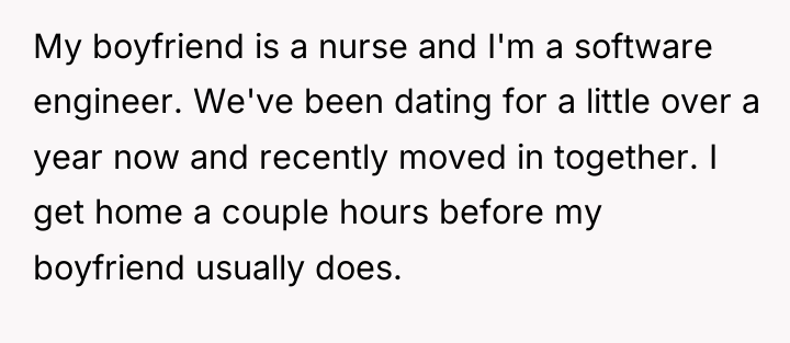 My boyfriend is a nurse and I'm a software engineer....