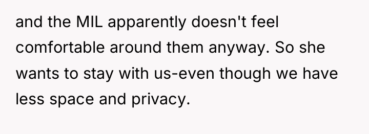 and the MIL apparently doesn't feel comfortable around them anyway....