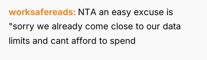 worksafereads NTA an easy excuse is "sorry we already come...