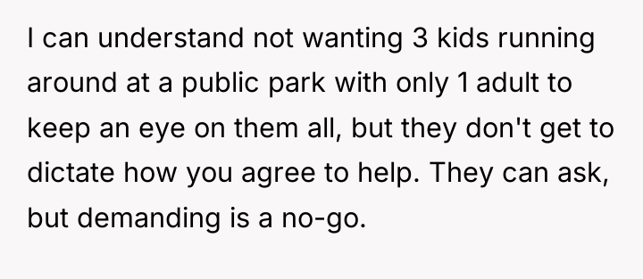 I can understand not wanting 3 kids running around at...