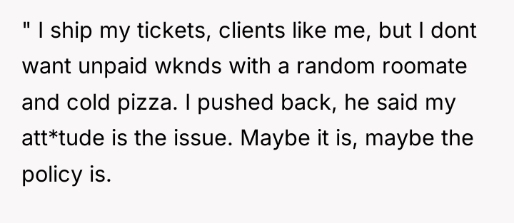 " I ship my tickets, clients like me, but I...