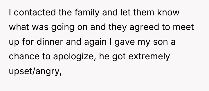 I contacted the family and let them know what was...