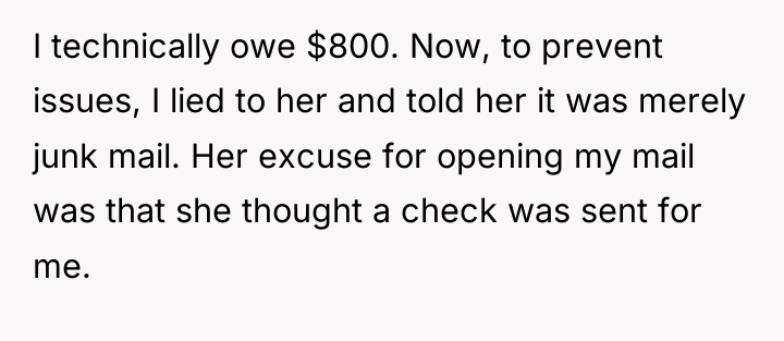 I technically owe $800. Now, to prevent issues, I lied...