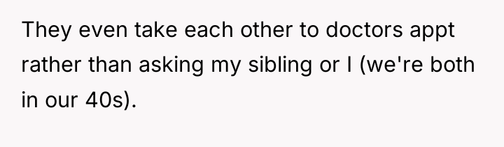They even take each other to doctors appt rather than...
