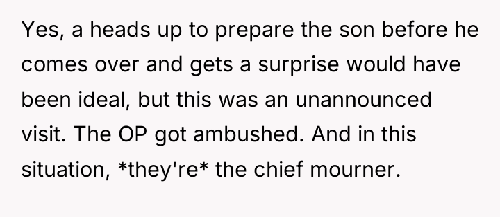 Yes, a heads up to prepare the son before he...