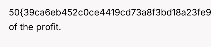 50{39ca6eb452c0ce4419cd73a8f3bd18a23fe95ab4febb092bc2ab1b542eeea82f} of the profit.