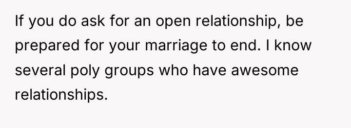If you do ask for an open relationship, be prepared...