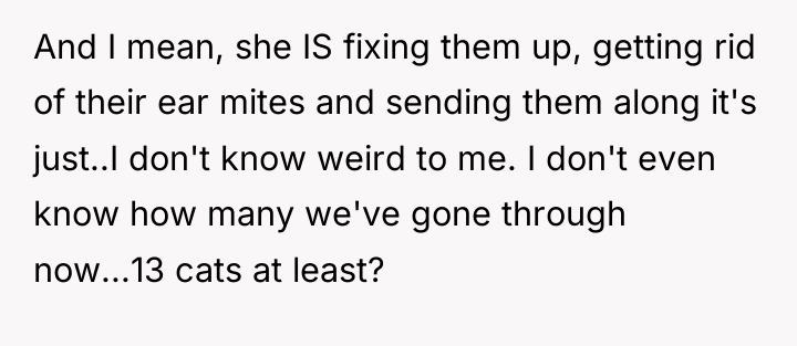 And I mean, she IS fixing them up, getting rid...