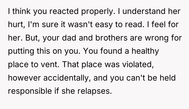 I think you reacted properly. I understand her hurt, I'm...