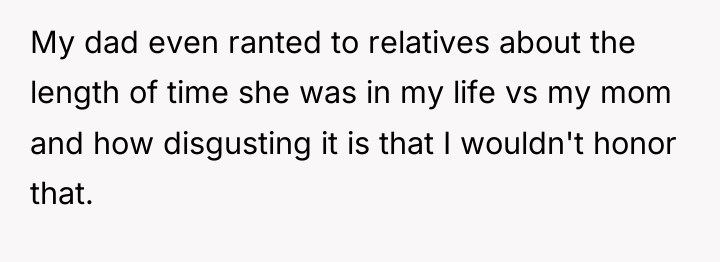 My dad even ranted to relatives about the length of...