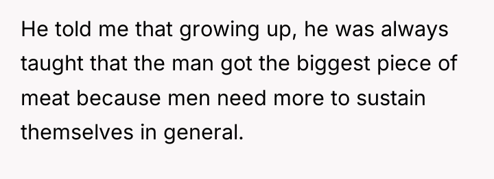 He told me that growing up, he was always taught...