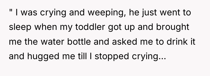 " I was crying and weeping, he just went to...