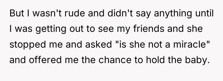 But I wasn't rude and didn't say anything until I...