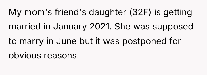 My mom's friend's daughter (32F) is getting married in January...