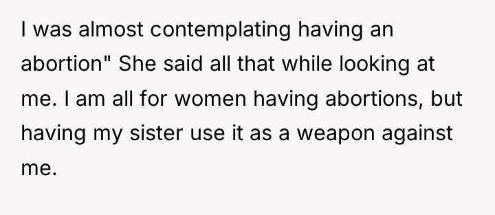 I was almost contemplating having an abortion" She said all...