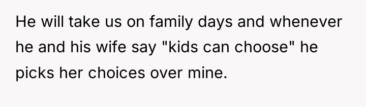 He will take us on family days and whenever he...