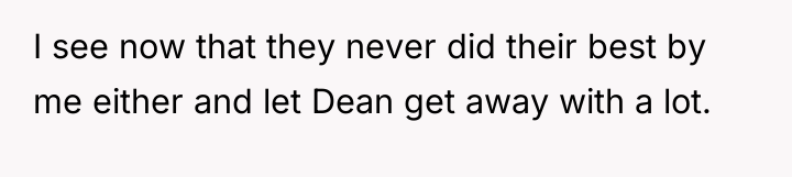 I see now that they never did their best by...