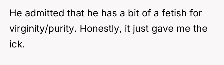He admitted that he has a bit of a fetish...