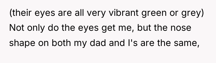 (their eyes are all very vibrant green or grey) Not...
