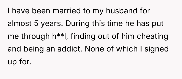I have been married to my husband for almost 5...