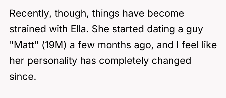 Recently, though, things have become strained with Ella. She started...