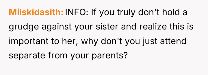 Milskidasith INFO: If you truly don't hold a grudge against...