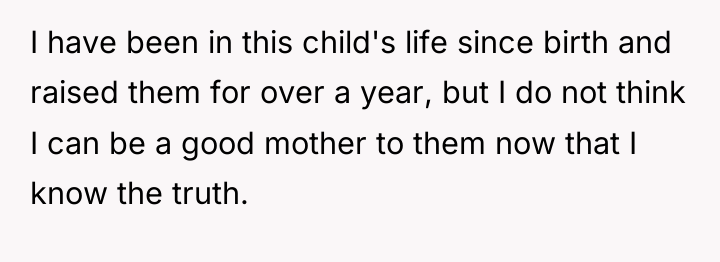 I have been in this child's life since birth and...