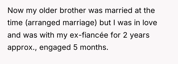 Now my older brother was married at the time (arranged...