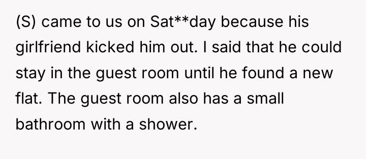 (S) came to us on Sat**day because his girlfriend kicked...