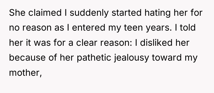 She claimed I suddenly started hating her for no reason...