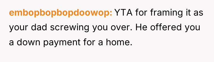 embopbopbopdoowop YTA for framing it as your dad screwing you...