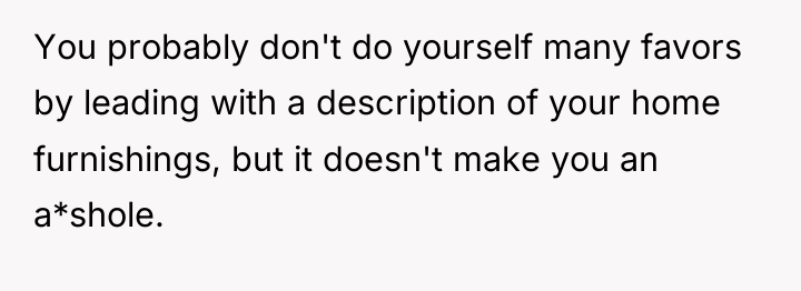 You probably don't do yourself many favors by leading with...
