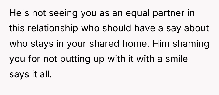 He's not seeing you as an equal partner in this...