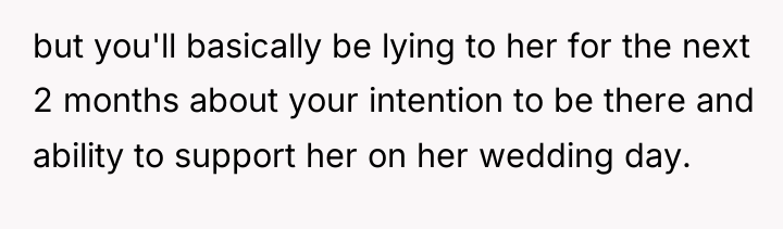 but you'll basically be lying to her for the next...