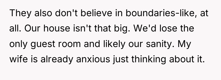 They also don't believe in boundaries-like, at all. Our house...