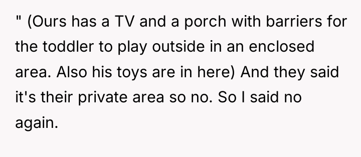 " (Ours has a TV and a porch with barriers...
