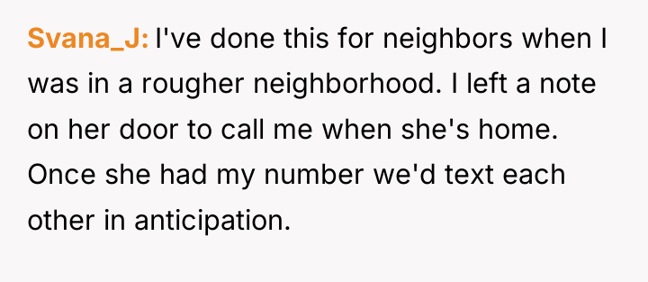 Svana_J I've done this for neighbors when I was in...