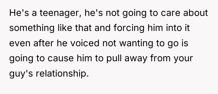 He's a teenager, he's not going to care about something...