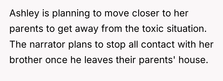 Ashley is planning to move closer to her parents to...